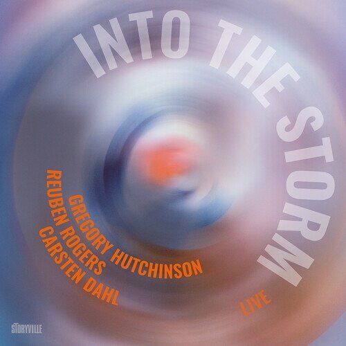 Carsten Dahl, Gregory Hutchinson & Reuben Rogers - Into The Storm