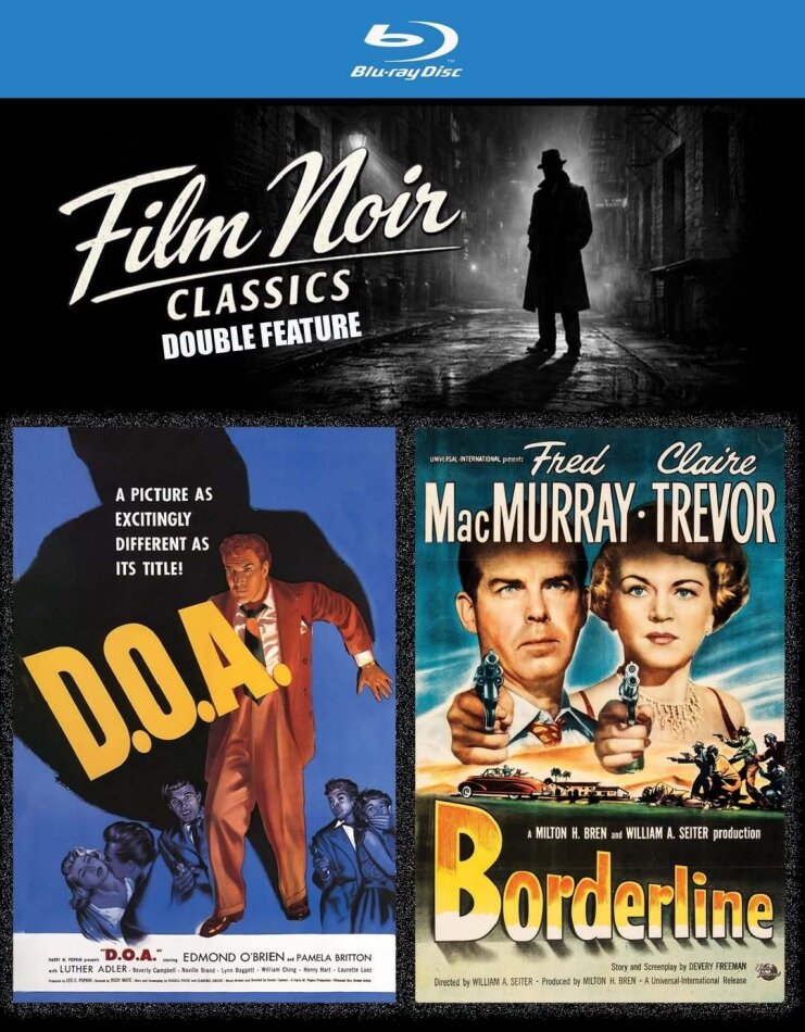 Film Noir Classics Double Feature - D.O.A. (1949) & Borderline (1950) n/b
