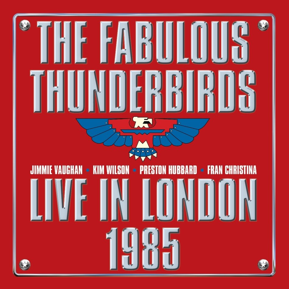 Fabulous Thunderbirds - Live In London 1985 CD + DVD