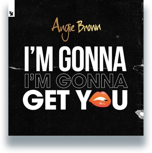 Angie Brown - I'm Gonna Get You 12" Maxi