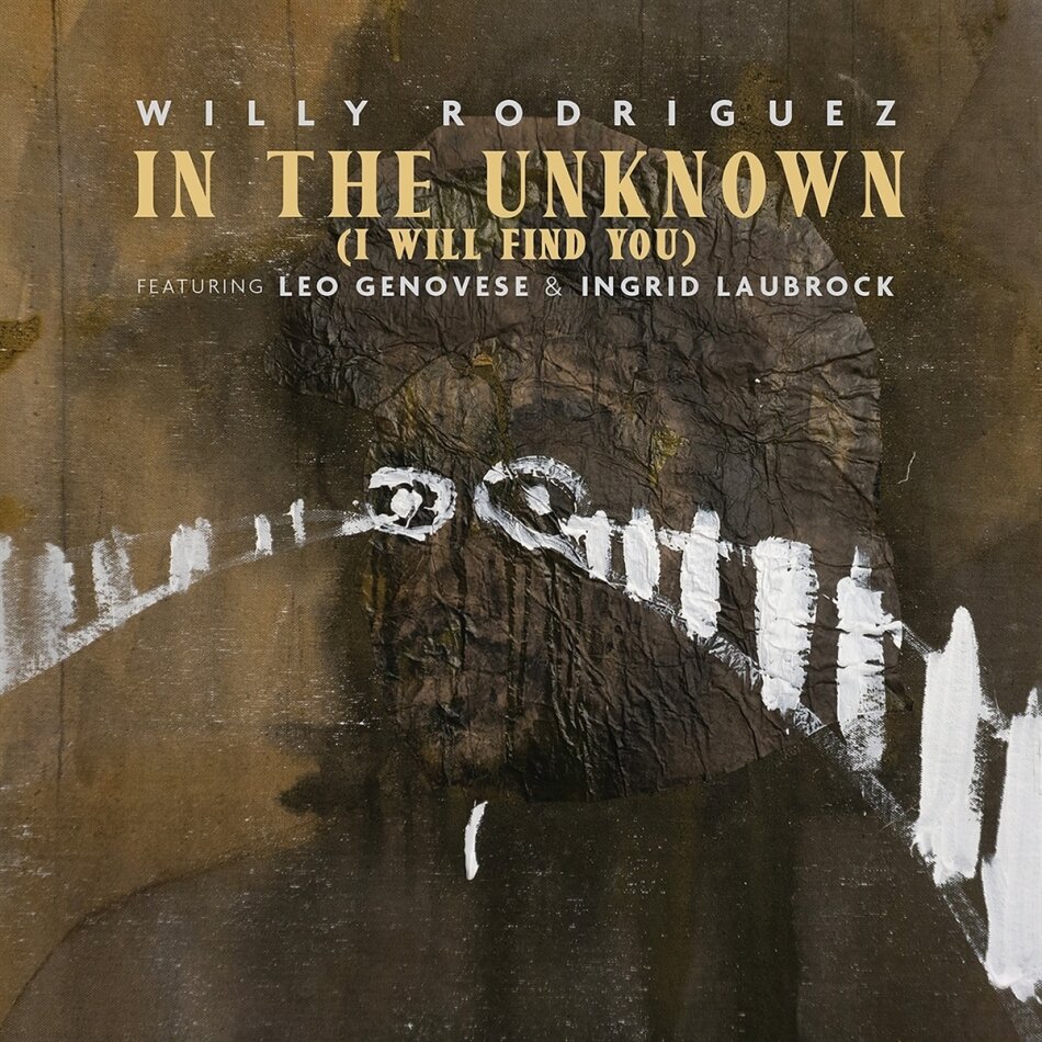 Willy Rodriguez - In the Unknown (i Will Find You)