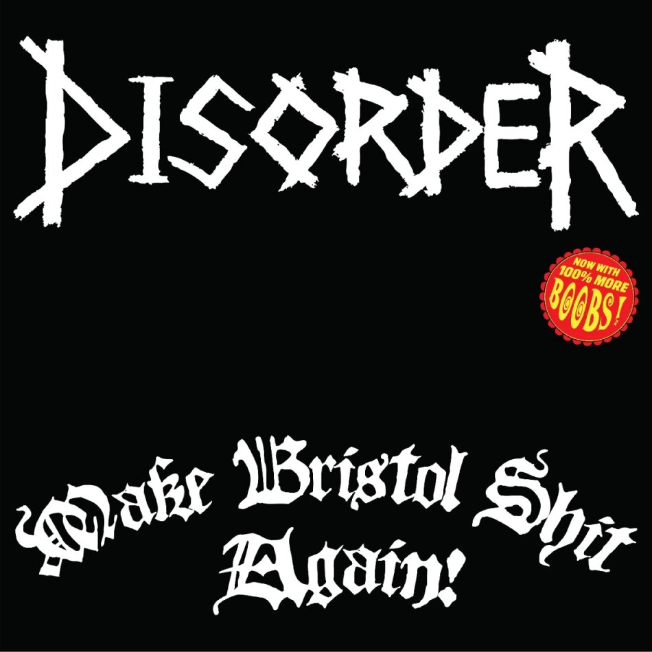 Disorder - Make Bristol Shit Again LP