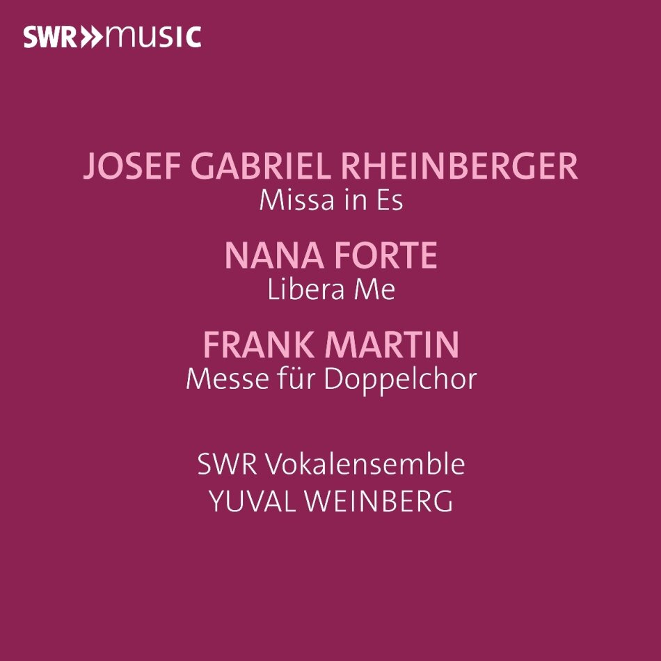 SWR Vokalensemble, Joseph Gabriel Rheinberger (1839-1901) & Frank Martin (1890-1974) - Masses For Double Choir