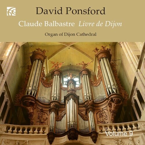 David Ponsford - French Organ Music From The Golden Age Vol. 9