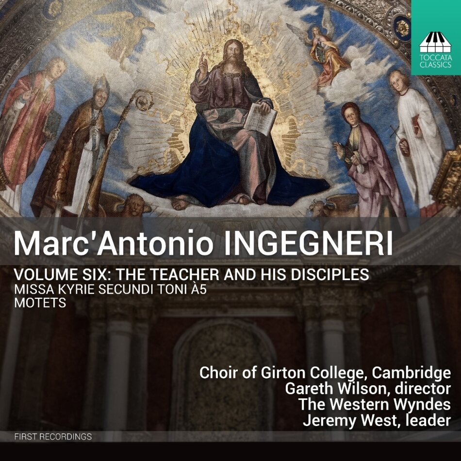 Cambridge Choir Of Girton College & Marc'Antonio Ingegneri (ca. 1535/36-1592) - Marcantonio Ingegneri: Vol. 6 - Teacher & His Disc