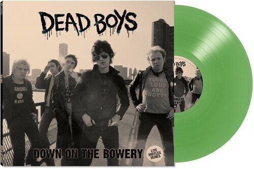 Dead Boys - Down on the Bowery Green Vinyl, LP