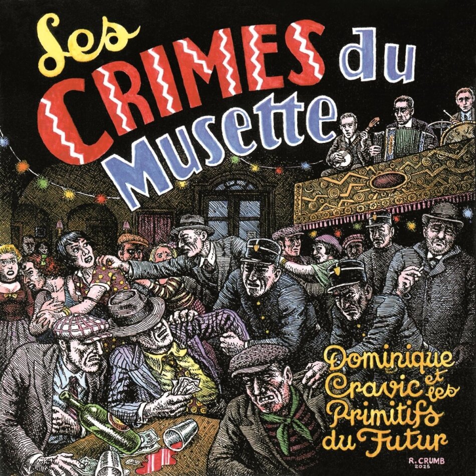 Les Primitifs Du Futur - Les Crimes Du Musette