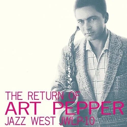 Art Pepper - Return Of Art Pepper 2026 Reissue, Jazz Wax Records, Limited Edition, LP