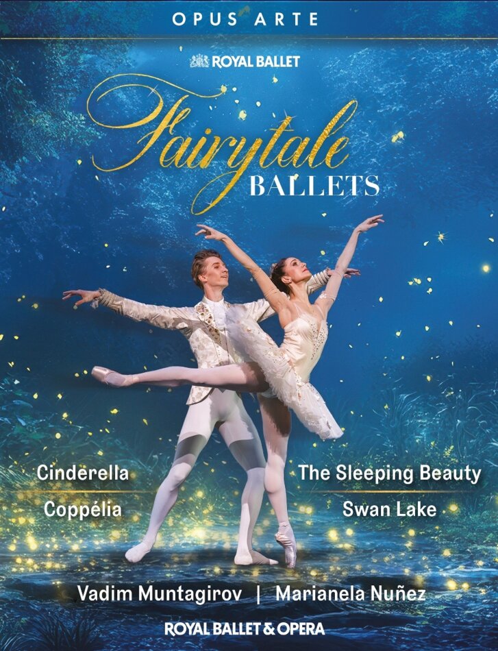 Royal Ballet & Opera & Vadim Muntagirov - Fairytale Ballets - Cinderella, Coppélia, The Sleeping Beauty, Swan Lake Opus Arte, 4 Blu-rays