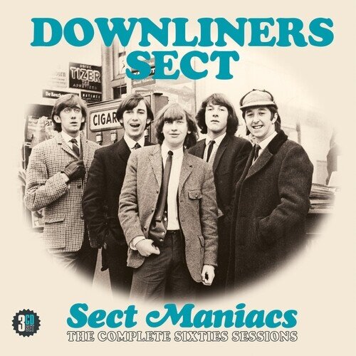Downliners Sect - Sect Maniacs: The Complete Sixties Sessions 3 CDs