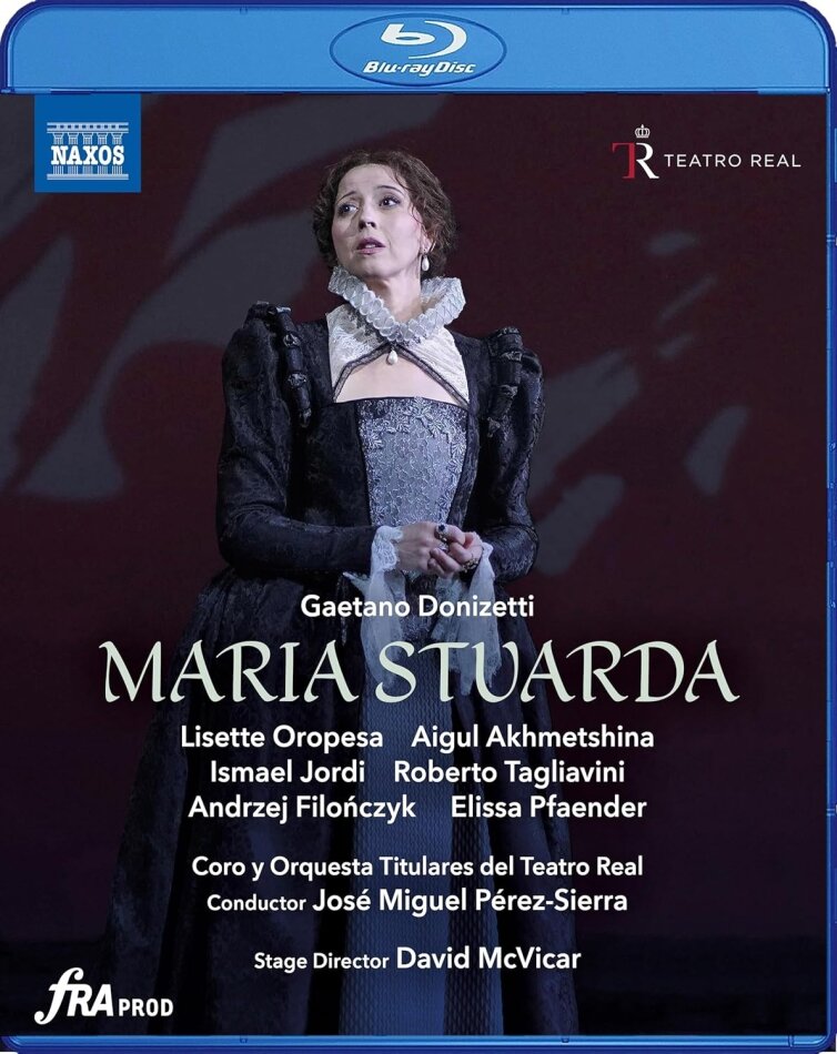 Coro Y Orquesta Titular Del Teatro Real, Lisette Oropesa & José Miguel Pérez-Sierra - Maria Stuarda