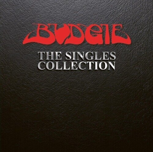 Budgie - Singles Collection