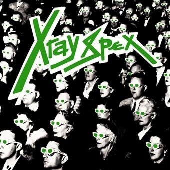 X-Ray Spex - Obsessed With You