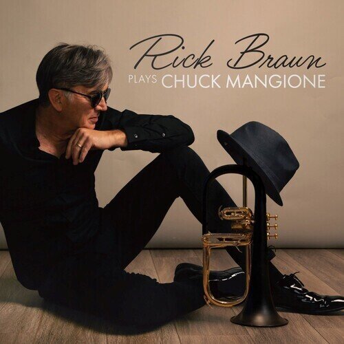 Rick Braun - Rick Braun Plays Chuck Mangione Limited Edition, LP