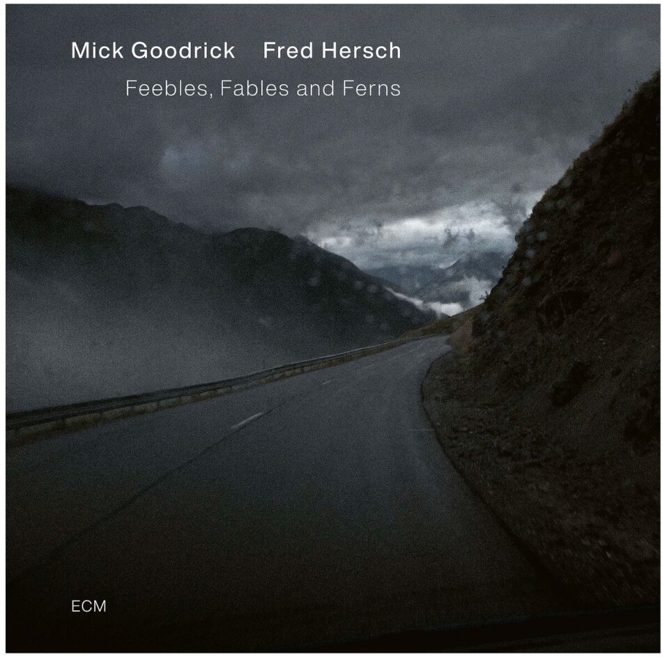 Mick Goodrick & Fred Hersch - Feebles,Fables & Ferns