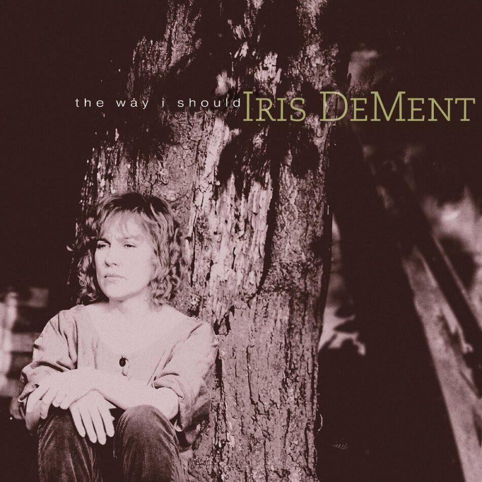 Iris DeMent - Way I Should 2026 Reissue, Édition 30ème Anniversaire