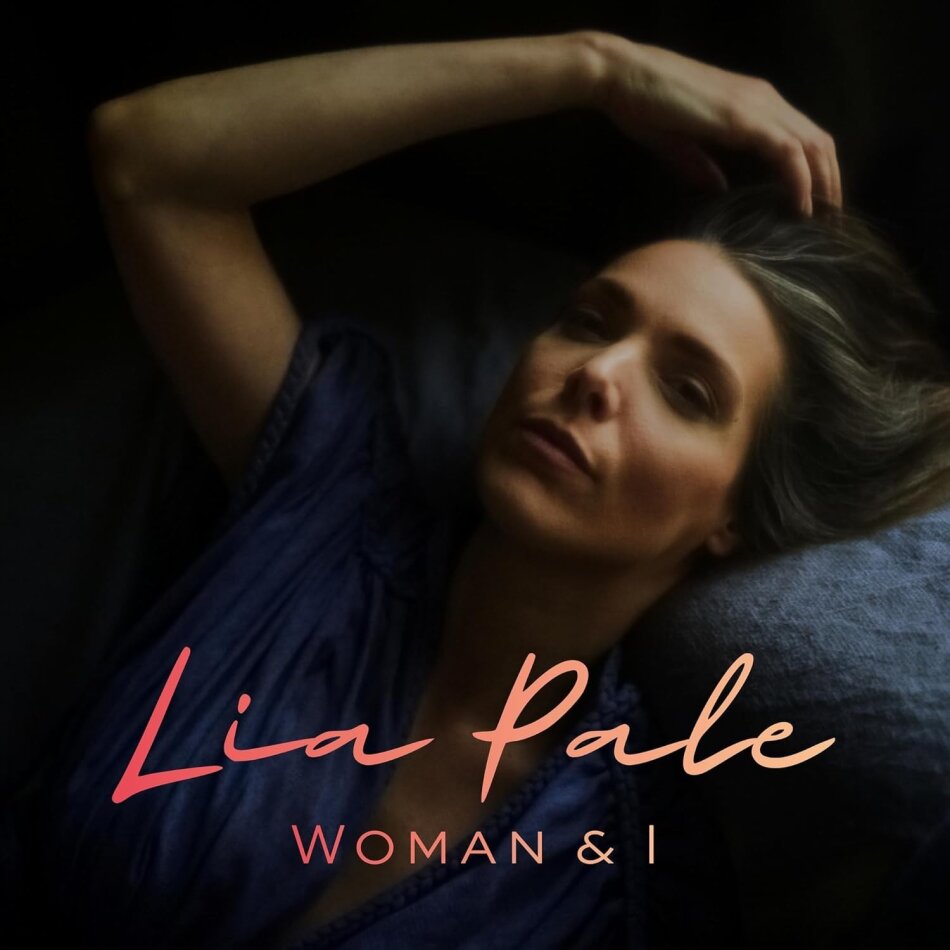Lia Pale - Woman & I