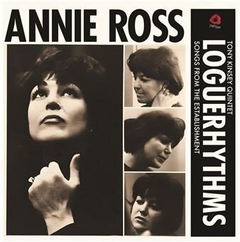 Annie Ross & The Tony Kinsey Quartet - Loguerhythms - Songs From The Establishment LP