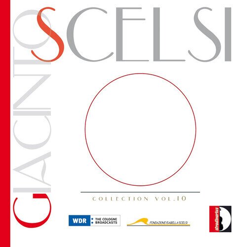 WDR Symphony Orchestra & Giacinto Scelsi (1905-1968) - Collection Vol. 10