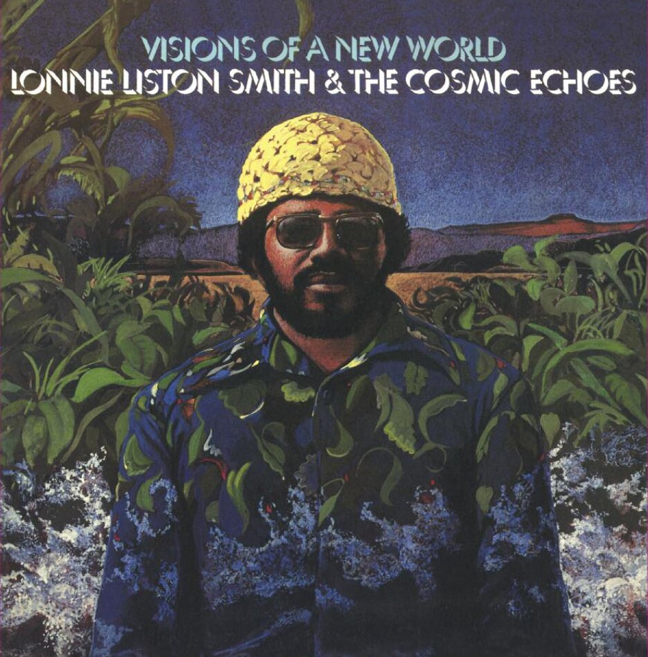 Lonnie Liston Smith - Visions Of A New World 2026 Reissue, Flying Dutchman, Gatefold, LP