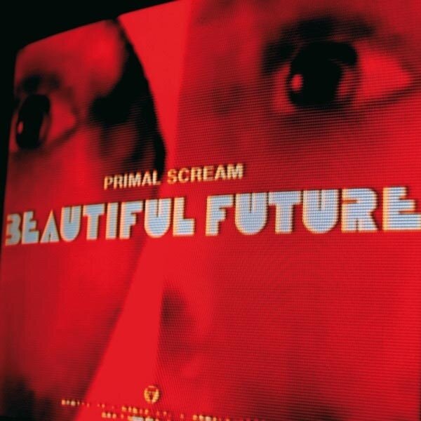 Primal Scream - Beautiful Future 2026 Reissue, LP