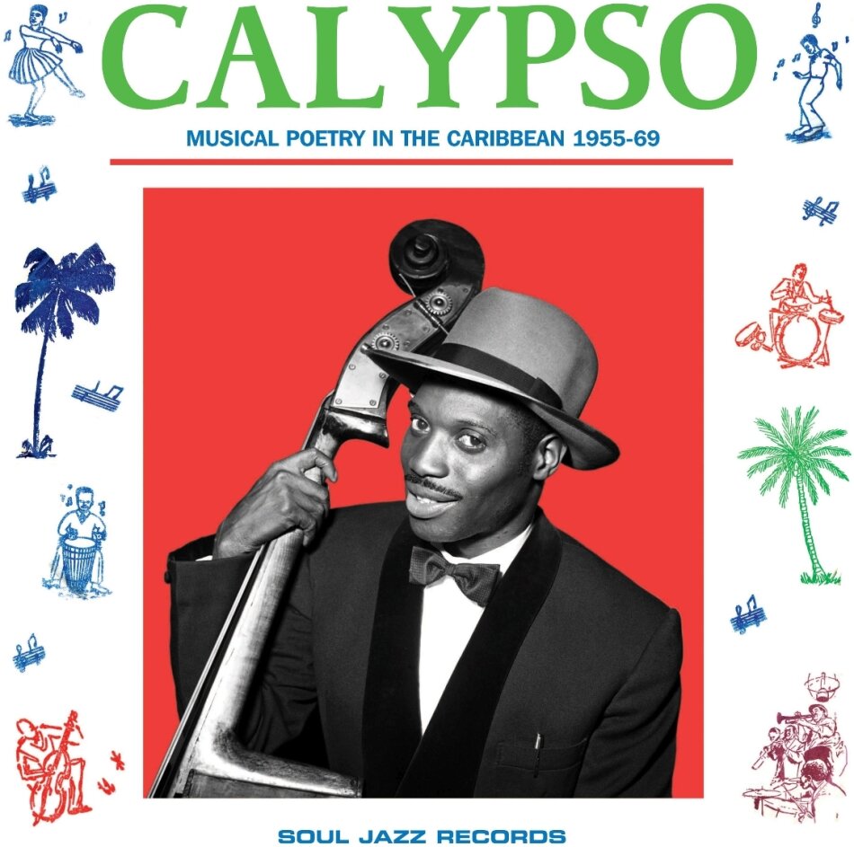 Soul Jazz Records Present - Calypso: Musical Poetry In The Caribbean 1955-69 2026 Reissue