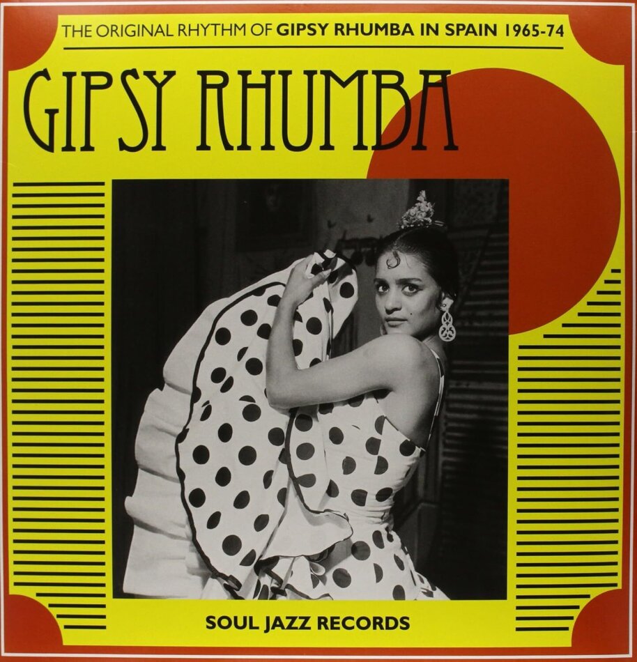 Soul Jazz Records Present - Gipsy Rhumba: The Original Rhythm Of Gipsy Rhumba In Spain 1965-74 2026 Reissue