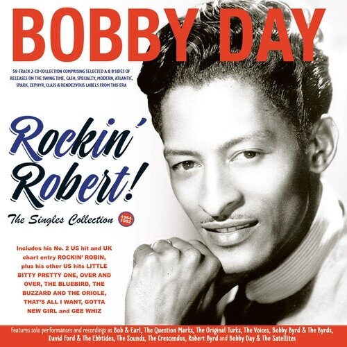 Bobby Day - Rockin' Robert The Singles Collection 1954-62 2 CD