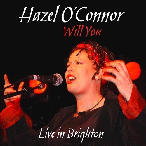 Hazel O'Connor - Will You Live In Brighton 2026 Reissue, secret Records, 2 CD