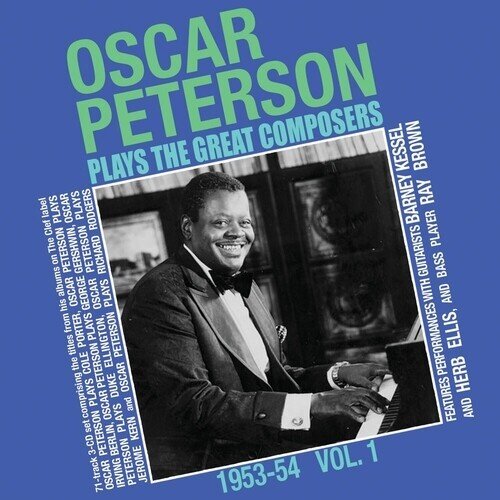 Oscar Peterson - Oscar Peterson Plays Great Composers 1953-54 Vol. 1 Acrobat, 3 CDs