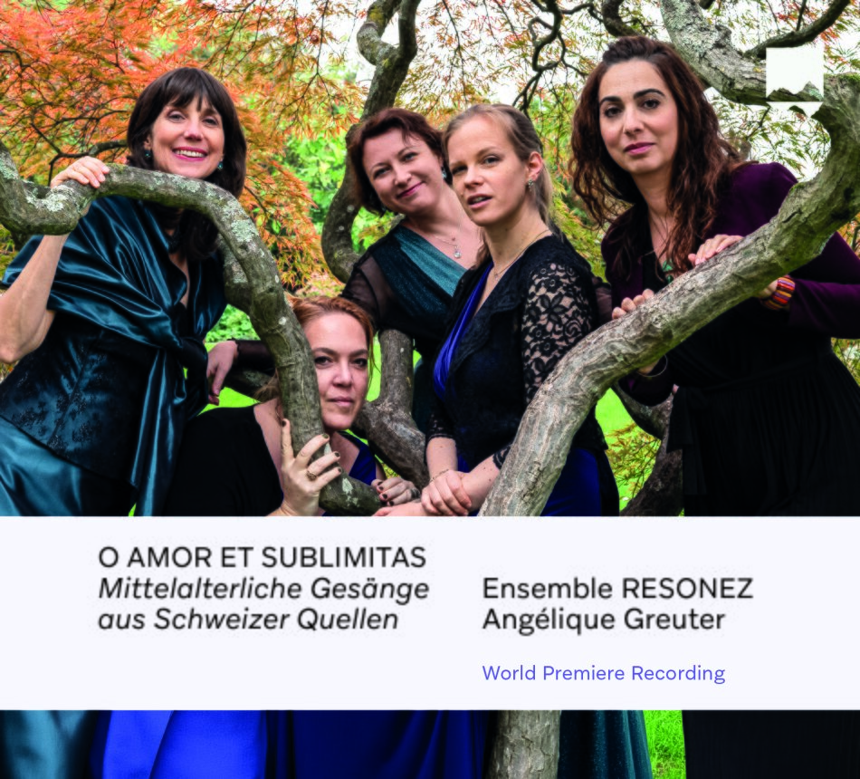 Angélique Greuter, Esther Labourdette, Katarina Šter, Ann Allen, … - O Amor Et Sublimitas - Mittelalterliche Gesänge Aus Schweizer Quellen - World Premiere Recording