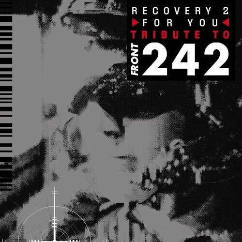 Recovery For You Vol. 2: Tribute To Front 242 2 CD
