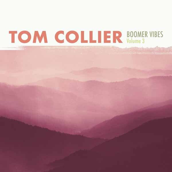 Tom Collier - Boomer Vibes 3