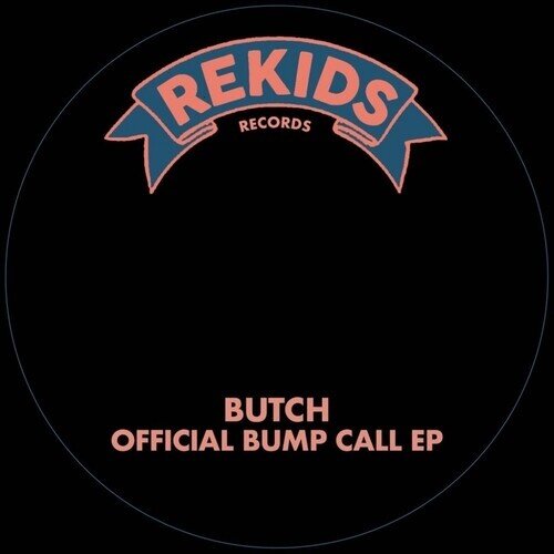 Butch - Official Bump Call 12" Maxi