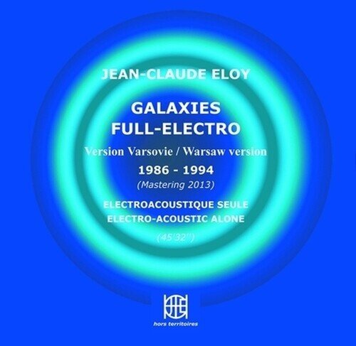 Jean-Claude Eloy - Galaxies Full-Electro
