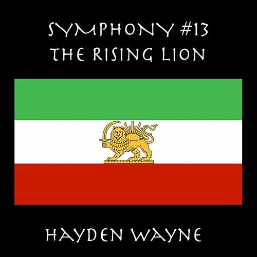 Hayden Wayne - Symphony 13: The Rising Lion