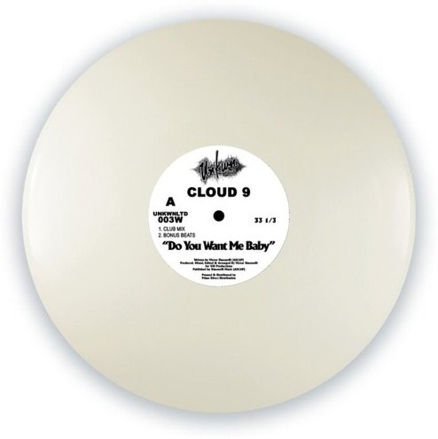 Cloud 9 - Do You Want Me Baby White Vinyl, 12" Maxi