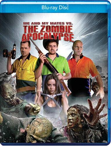 Me and My Mates vs. The Zombie Apocalypse (2015)