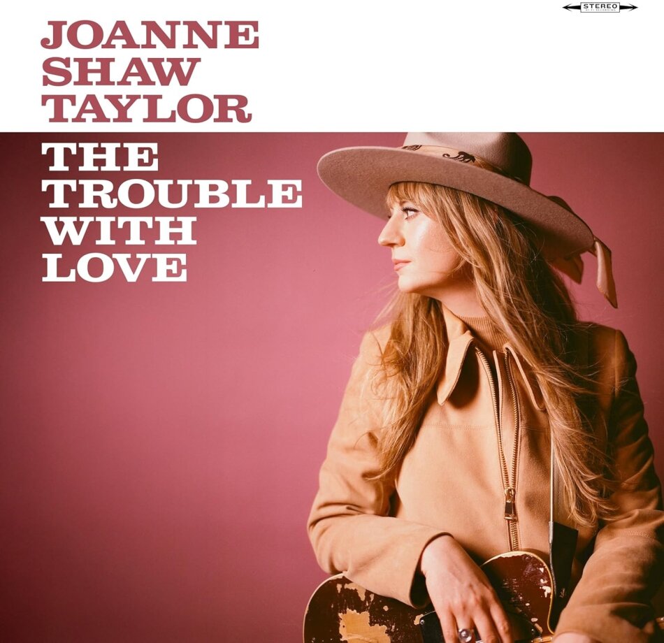 Joanne Shaw Taylor - The Trouble With Love