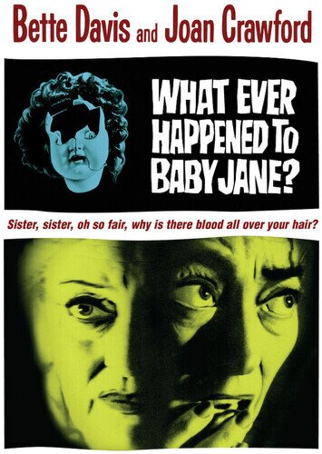 What Ever Happened to Baby Jane? (1962)