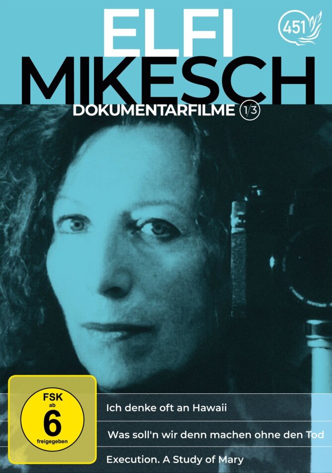 Elfi Mikesch - Dokumentarfilme Vol. 1: Ich denke oft an Hawaii (1978) / Was soll'n wir denn machen ohne den Tod (1980) / Execution. A Study of Mary (1978)