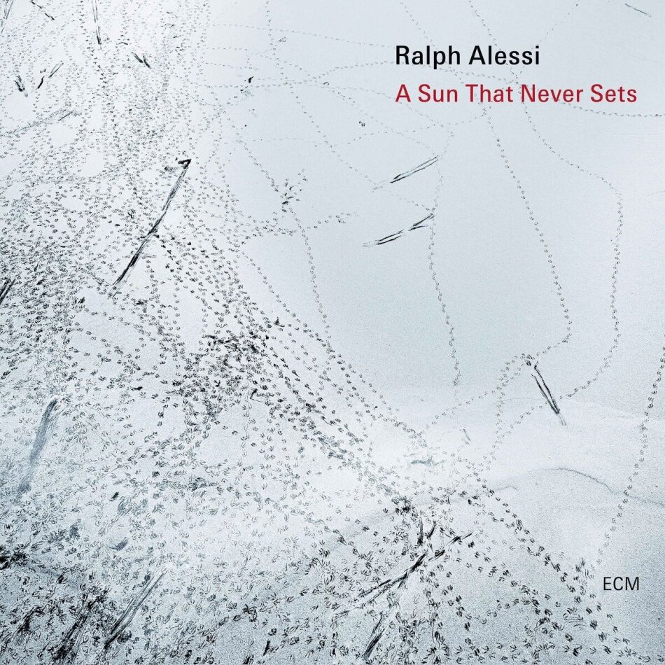 Ralph Alessi - A Sun That Never Sets