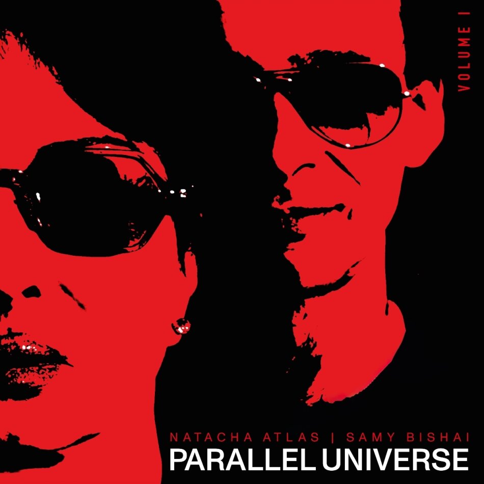 Natacha Atlas & Samy Bishai - Parallel Universe (Vol. 1)