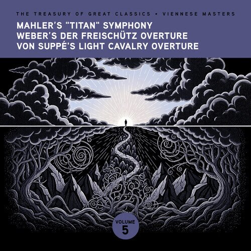 Ljubljana Symphony Orchestra, Gustav Mahler (1860-1911), Carl Maria von Weber (1786-1826) & Franz von Suppé (1819-1895) - Treasury Of Great Classics - Viennese Vol. 5. - Titan Symphony, Ouverture Der Freischütz, Light Cavalry Overture CD-R, Manufactured On Demand