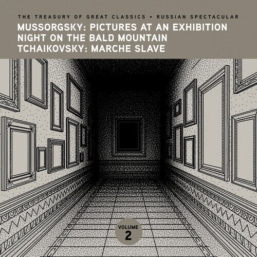 Prague Symphony Orchestra, Modest Mussorgsky (1839-1881) & Peter Iljitsch Tschaikowsky (1840-1893) - Treasury Of Great Classics - Russian Spectacular Vol. 2. - Pictures At An Exhibition, Night on the Bald Mountain, Marche Slave