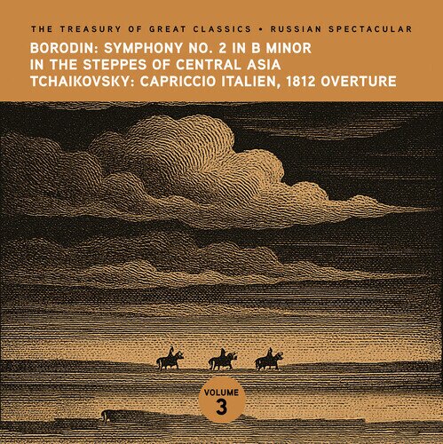 Ljubljana Symphony Orchestra, Alexander Borodin (1833-1887) & Peter Iljitsch Tschaikowsky (1840-1893) - Treasury Of Great Classics - Russian Spectacular Vol. 3. - Sinfony 2, In the Steppes of Central Asia, Capriccio Italien, 1812 Overture CD-R, Manufactured On Demand