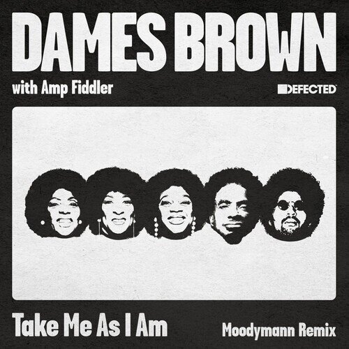 Dames Brown - Take Me As I Am (Moodymann Remix) 12" Maxi