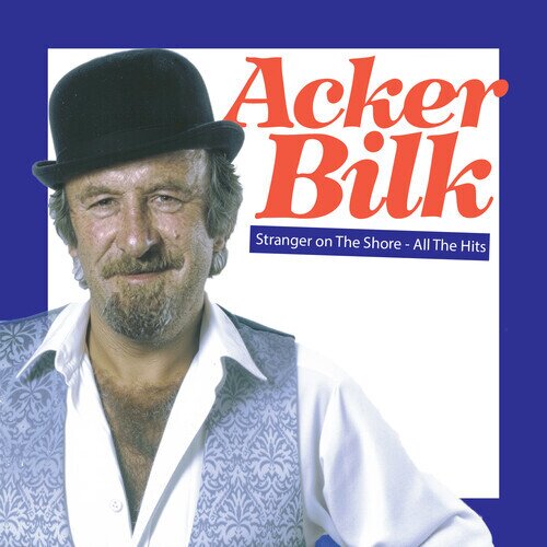 Acker Bilk - Stranger On The Shore - All The Hits 2026 Reissue, CD-R, Manufactured On Demand
