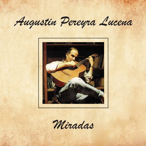 Augustin Pereyra Lucena - Miradas 2026 Reissue, CD-R, Manufactured On Demand