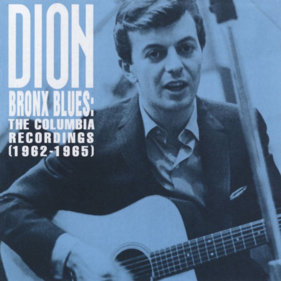 Dion - Bronx Blues - The Columbia Recordings 1962-1965